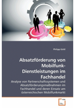 Absatzförderung von Mobilfunk-Dienstleistungen im Fachhandel