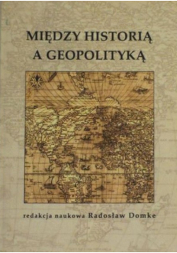 Między historią a geopolityką