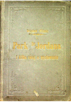 Park Dra Jordana 1891 r.