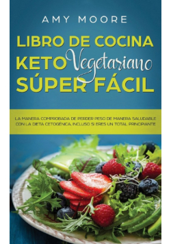 Libro de cocina Keto Vegetariano Súper Fácil