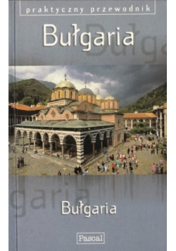 Praktyczny przewodnik Bułgaria