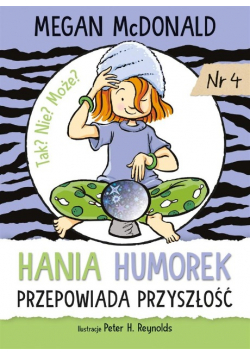 Hania Humorek przepowiada przyszłość
