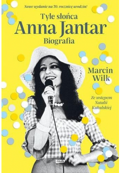 Tyle słońca Anna Jantar Biografia