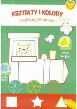 Przyklejaj, baw się i ucz - Ksztalty i kolory