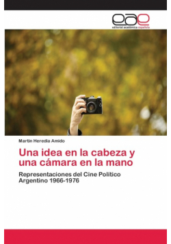 Una idea en la cabeza y una cámara en la mano