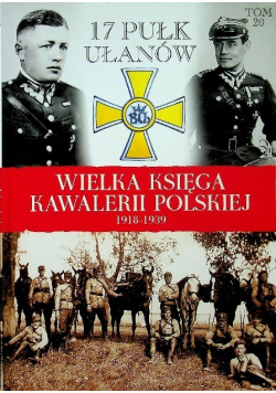 Wielka Księga Kawalerii Polskiej Tom 20 17 Pułk ułanów