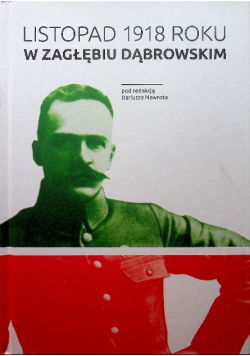 Listopad 1918 roku w zagłębiu dąbrowskim