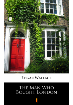 The Man Who Bought London