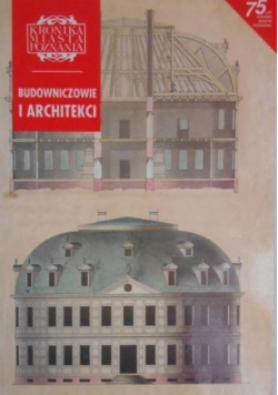 Kronika Miasta Poznania nr 1 Budowniczowie i architekci