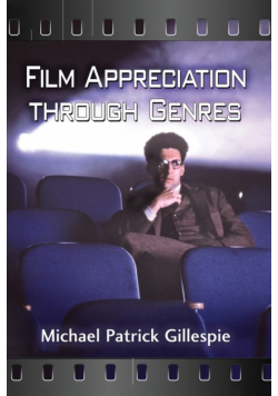 Film Appreciation Through Genres
