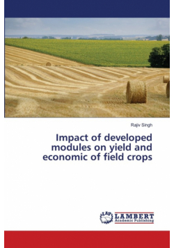 Impact of developed modules on yield and economic of field crops