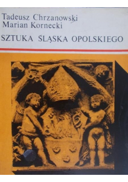Sztuka Śląska Opolskiego