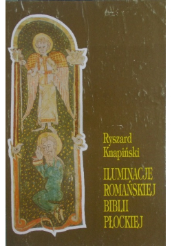 Iluminacje Romańskiej Biblii Płockiej
