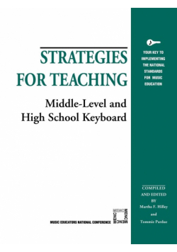 Strategies for Teaching Middle-Level and High School Keyboard