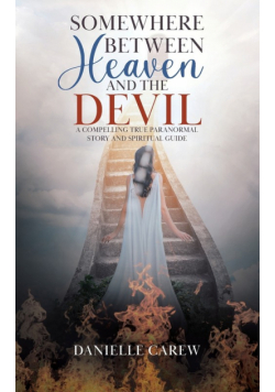 Somewhere Between Heaven and the Devil