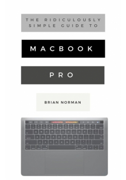 The Ridiculously Simple Guide to MacBook Pro With Touch Bar