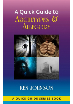 A Quick Guide to Archetypes & Allegory
