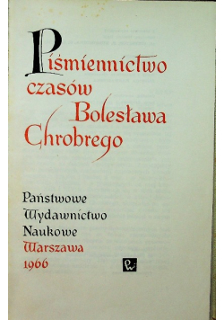 Piśmiennictwo czasów Bolesława Chrobrego