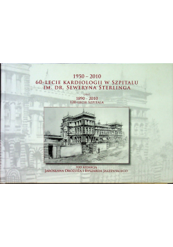 1950 2010 60 lecie kariologii w szpitalu im dr Seweryna Sterlinga