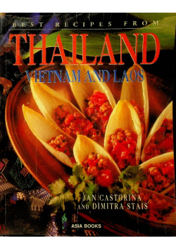Best Recipes from Thailand Vietnam and Laos