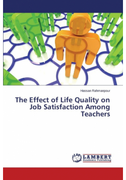 The Effect of Life Quality on Job Satisfaction Among Teachers