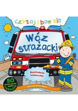 Czytaj i baw się. Wóz strażacki