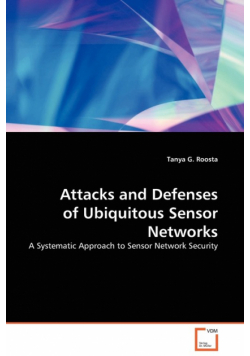 Attacks and Defenses of Ubiquitous Sensor Networks