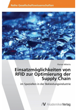 Einsatzmöglichkeiten von RFID zur Optimierung der Supply Chain