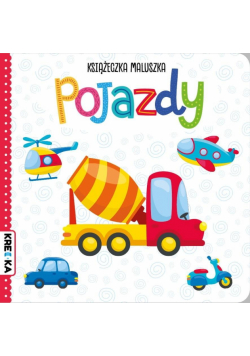 Książeczka dla maluszka. Pojazdy