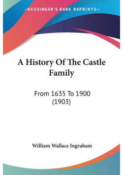 A History Of The Castle Family