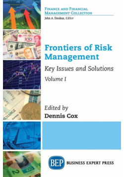 Frontiers of Risk Management, Volume I