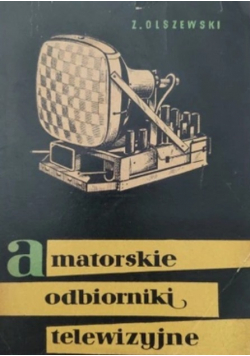 Amatorskie odbiorniki telewizyjne