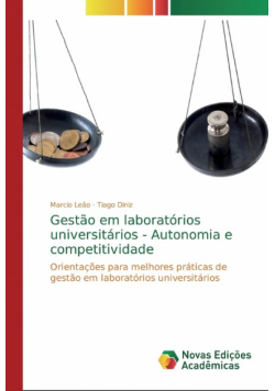 Gestão em laboratórios universitários - Autonomia e competitividade