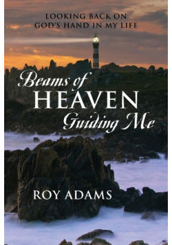 Beams of Heaven Guiding Me