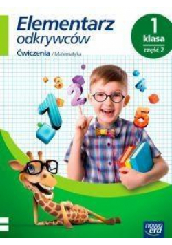 Elementarz odkrywców 1 Matematyka Ćwiczenia cz2 NE