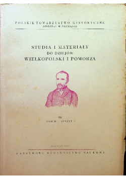 Studia i materiały do dziejów Wielkopolski i Pomorza Tom III zeszyt 2