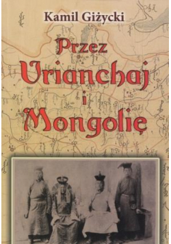 Przez Urianchaj i Mongolię BR w.2011