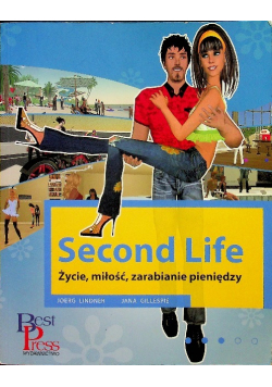 Second Life Życie miłość zarabianie pieniędzy