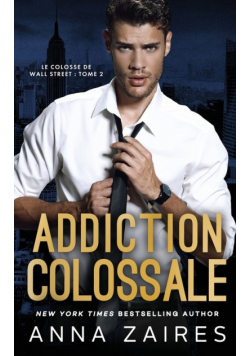 Addiction colossale