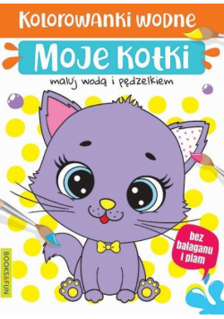 Kolorowanki wodne - Moje kotki