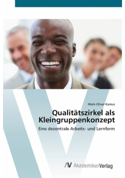 Qualitätszirkel als Kleingruppenkonzept
