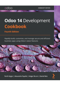 Odoo 14 Development Cookbook - Fourth Edition