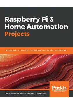 Raspberry Pi 3 Home Automation Projects