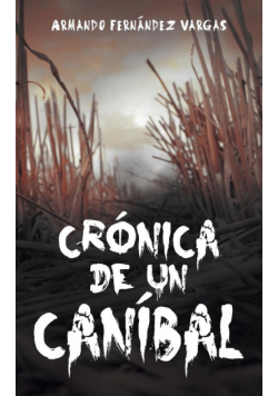Cronica de Un Canibal