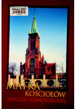 Matka Kościołów Diecezji Sosnowieckiej