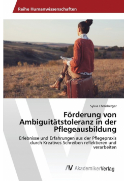 Förderung von Ambiguitätstoleranz in der Pflegeausbildung