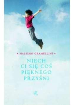 Niech Ci się coś pięknego przyśni