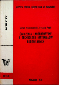 Ćwiczenia laboratoryjne z technologii materiałów budowlanych