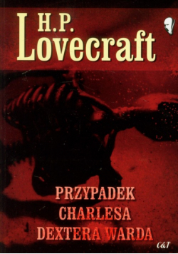 Lovecraft H.P. - Przypadek Charlesa Dextera Warda