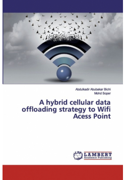 A hybrid cellular data offloading strategy to Wifi Acess Point